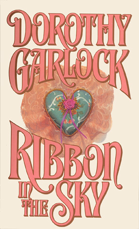 Title details for Ribbon in the Sky by Dorothy Garlock - Wait list